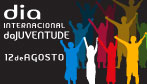 Dia Internacional da Juventude